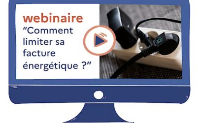 Webinaire « Comment réduire sa facture énergétique »