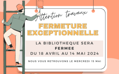 Fermeture exceptionnelle Bibliothèque